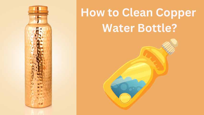 How to clean copper water bottle